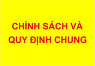 Chính sách và quy định chung